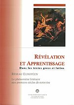 Couverture Révélation et apprentissage dans les textes grecs et latins