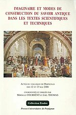 Couverture Imaginaire et modes de construction du savoir antique dans les textes scientifiques et techniques